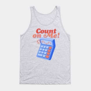 Count on Me Tank Top